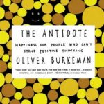 Boekbespreking The Antidote van Oliver Burkeman